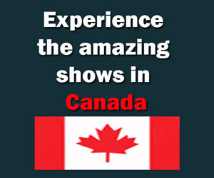 The Best Amazing Stage Shows in Canada – Business Horizon